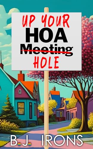Up Your HOA Hole