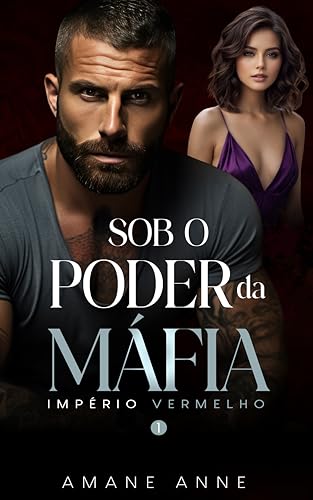 Sob o Poder da Máfia (Império Vermelho Livro 1)