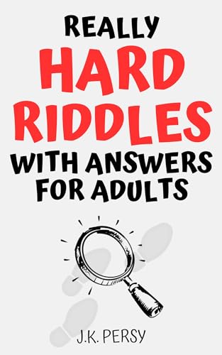 Really Hard Brain Teasers with Answers for Adults