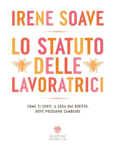Lo statuto delle lavoratrici. Come ti senti, a cosa hai diritto, dove possiamo cambiare