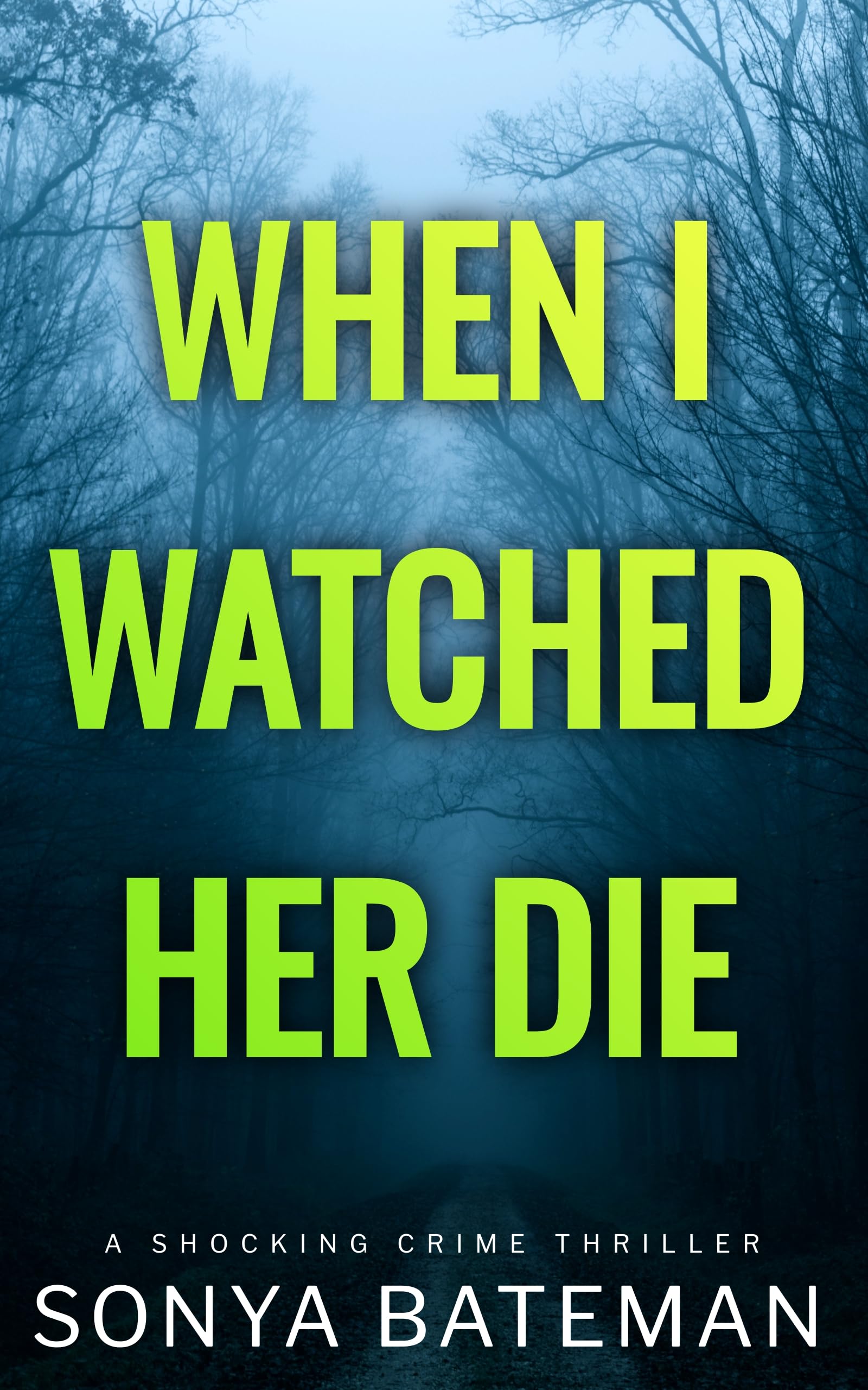When I Watched Her Die