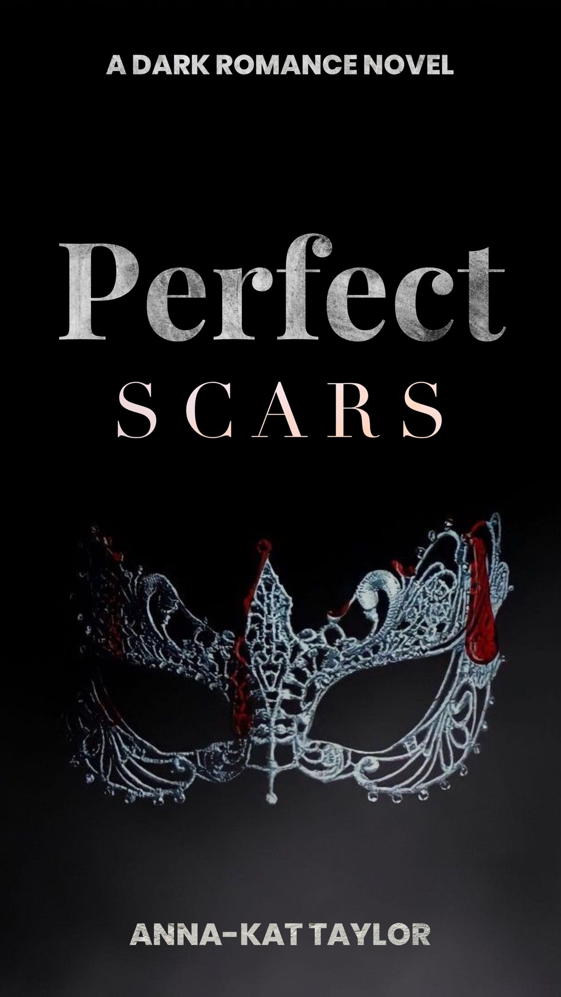 Perfect Scars: A Dark Romance Novel