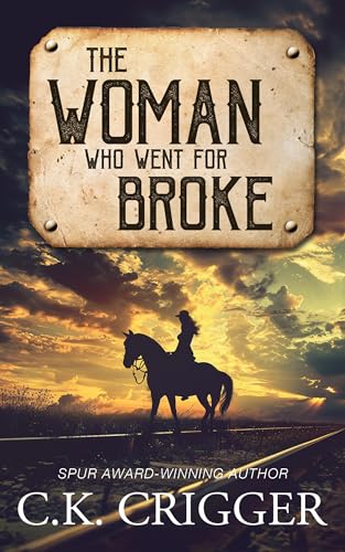 The Woman Who Went for Broke: A Western Adventure Romance