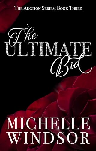 The Ultimate Bid: The Auction Series, Book Three