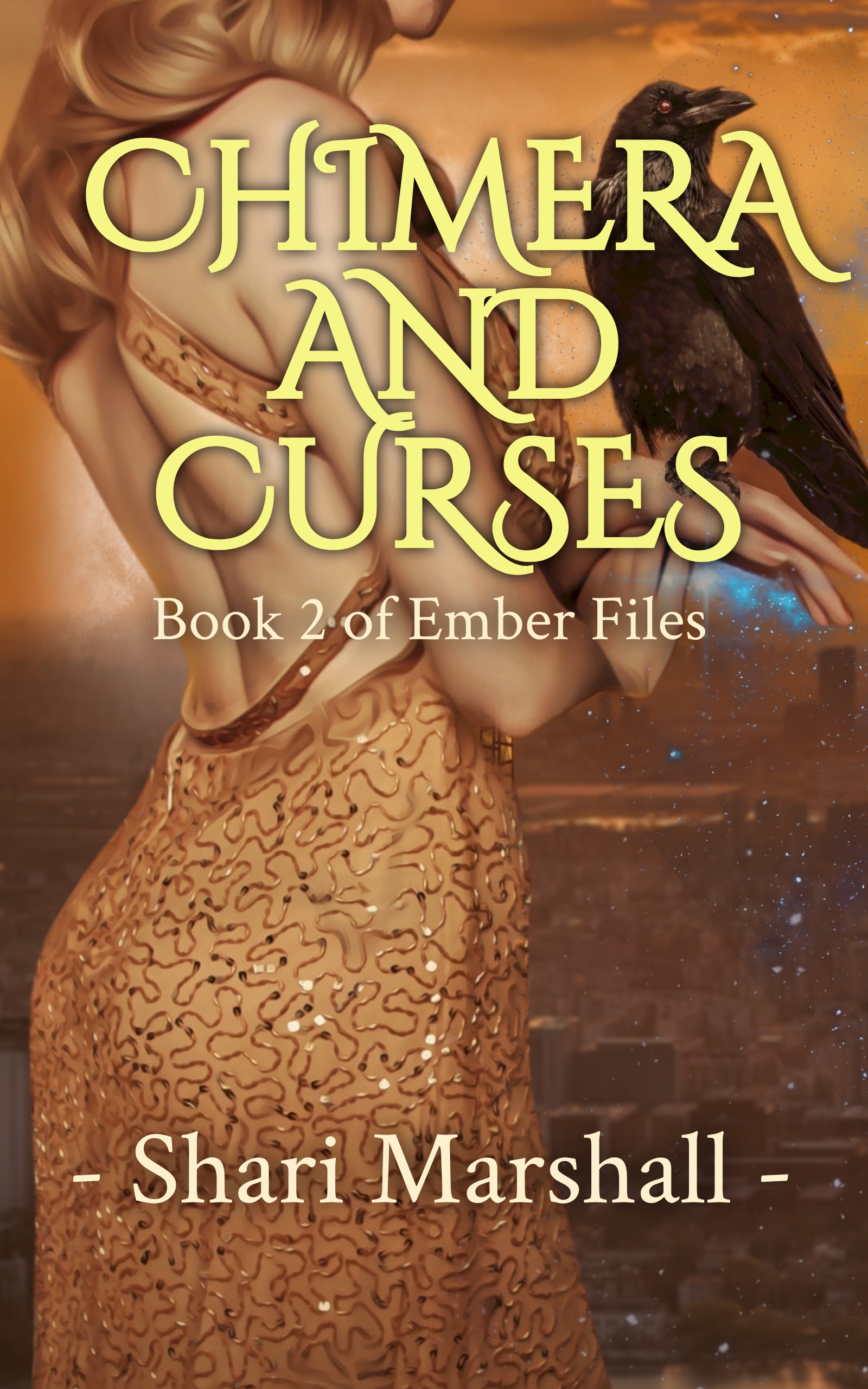 Chimera and Curses: Book Two of The Ember Files