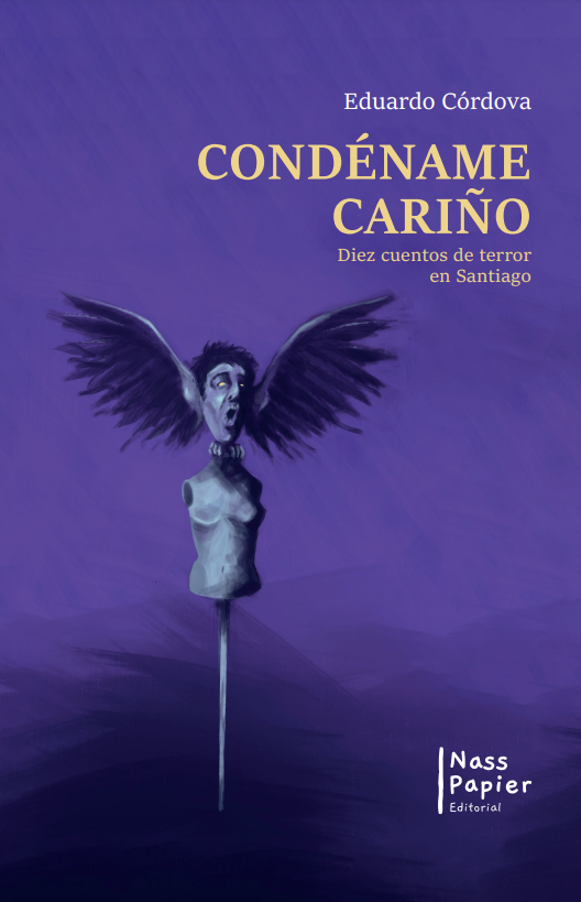 Condéname cariño: Diez cuentos de terror en Santiago