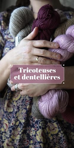 Tricoteuses et dentellières