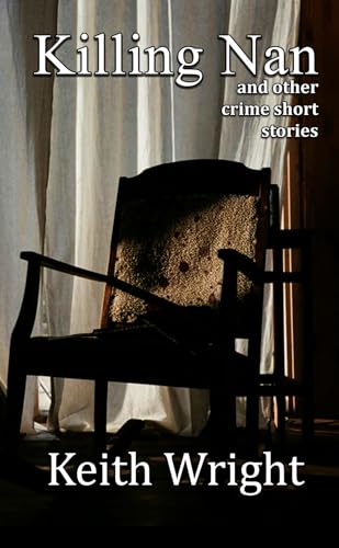 Killing Nan and other crime short stories