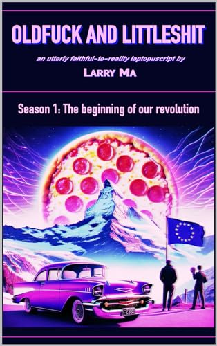 Oldfuck and Littleshit: Season 1 - The Beginning of our Revolution by ...