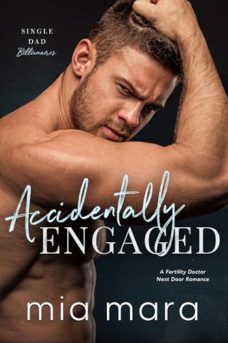 Accidentally Engaged (Unintentionally Yours, #1)
