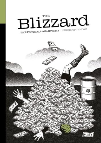 The Blizzard - The Football Quarterly: Issue 52
