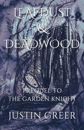 Leafdust & Deadwood