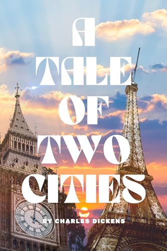 A Tale of Two Cities: With Original Illustrations by Charles Dickens ...