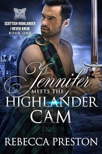 Jennifer Meets The Highlander Cam
