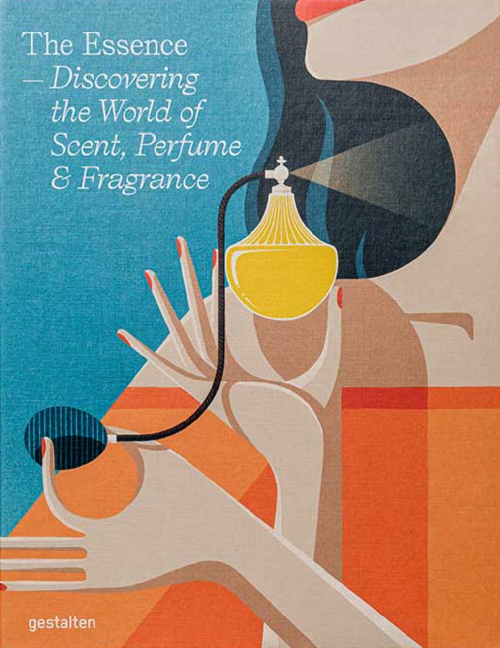 The Essence - Discovering the World of Scent, Perfume & Fragrance