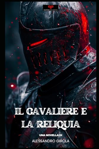 Il Cavaliere e la Reliquia (Il ciclo del cavaliere)