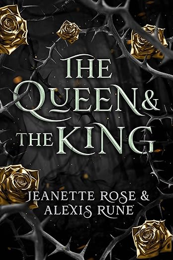 The Queen & The King (Love and Fate, #3)