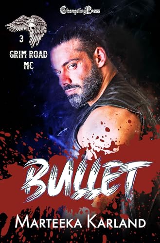 Bullet (Grim Road MC 3) book cover