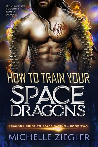 How to Train Your Space Dragon