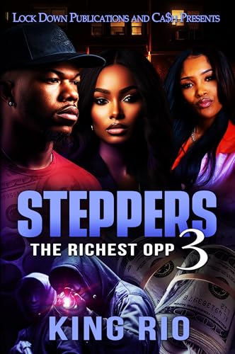 Steppers 3: The Richest Opp