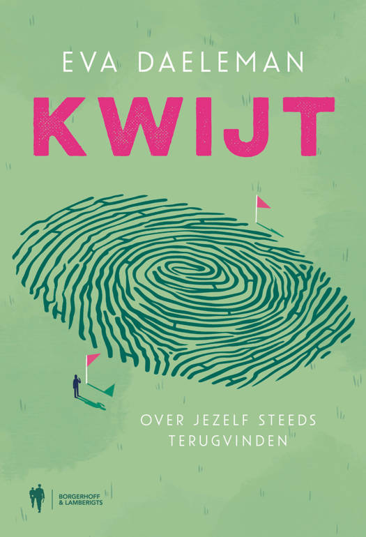 Kwijt: Over jezelf steeds terugvinden