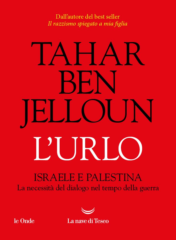 L'urlo: Israele e Palestina. La necessità del dialogo nel tempo della guerra