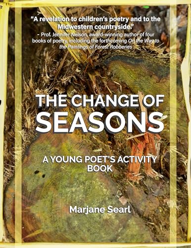 The Change of Seasons: A Young Poet's Activity Book