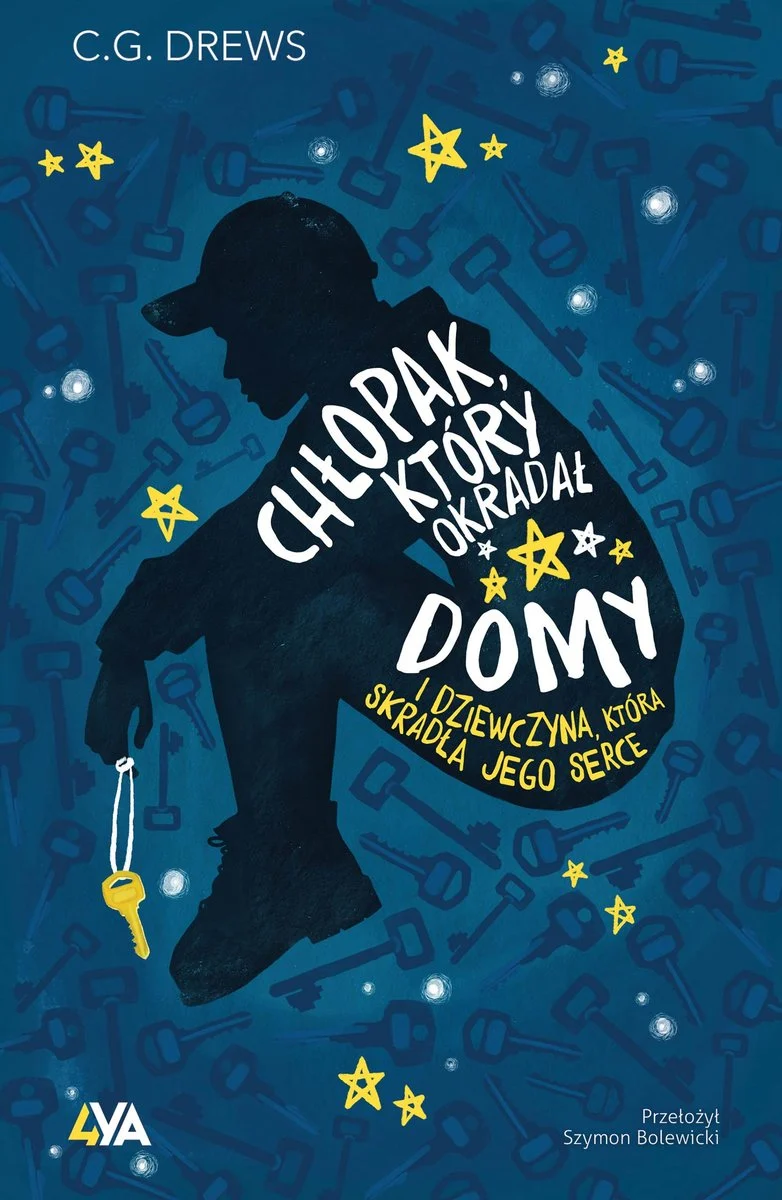 Chłopak, który okradał domy. I dziewczyna, która skradła jego serce (The Boy Who Steals Houses, #1)