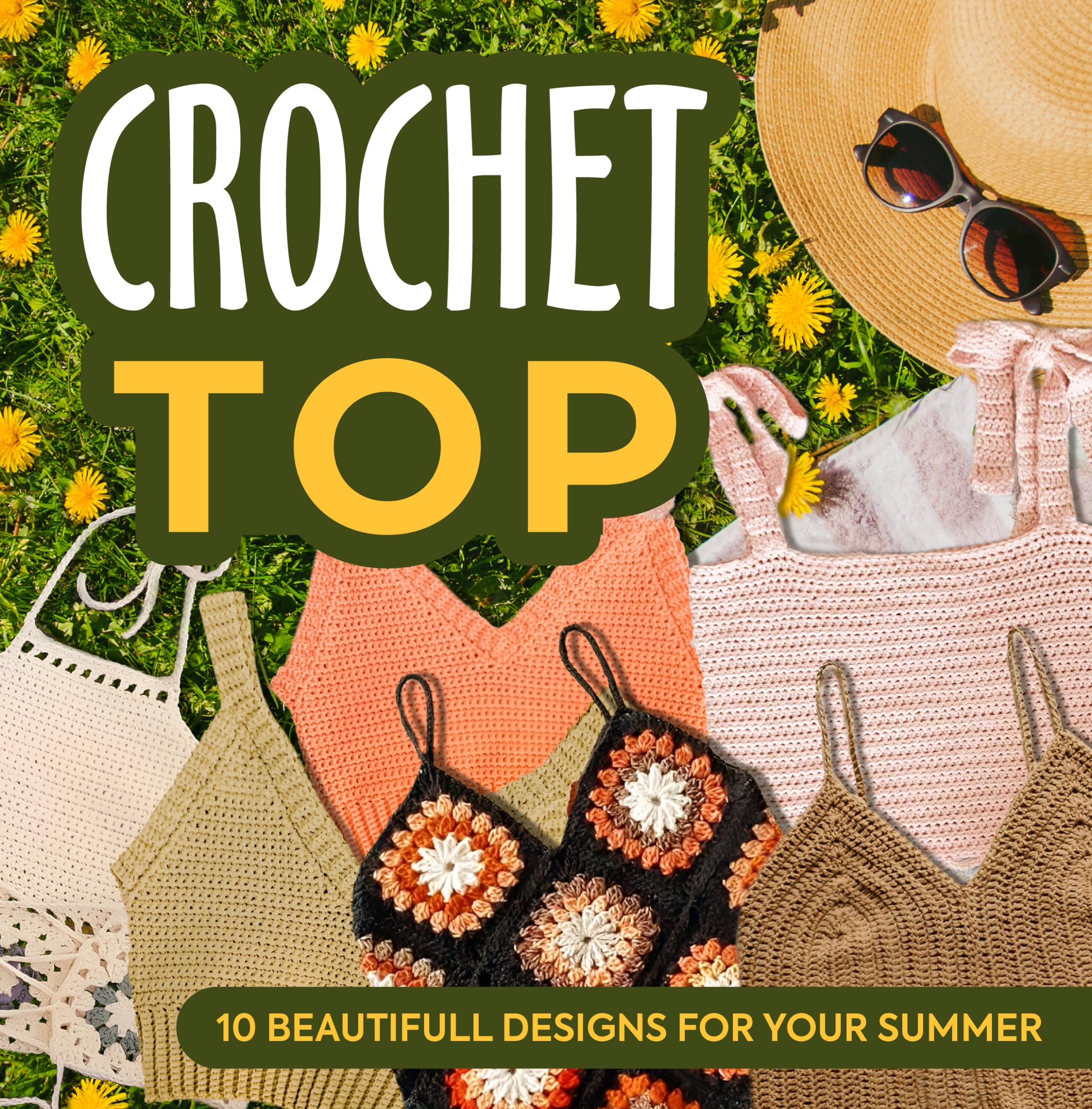 Crochet Top: 10 Beautifull Designs for Your Summer: Fashion Crochet