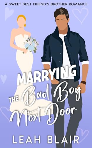 Marrying the Bad Boy Next Door