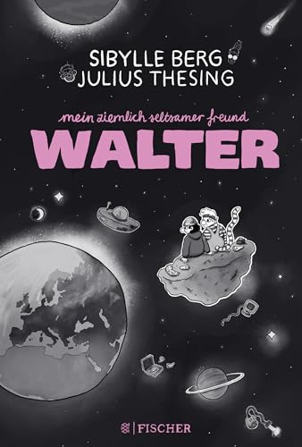 Mein ziemlich seltsamer Freund Walter