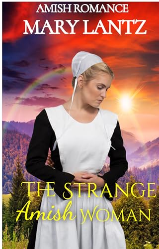 The Strange Amish Woman