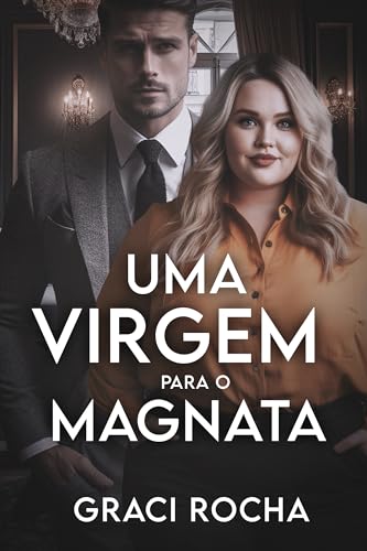 Uma Virgem para o Magnata (Irmãos Ferraz)