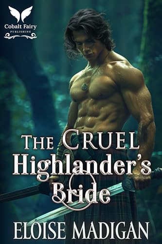 The Cruel Highlander’s Bride