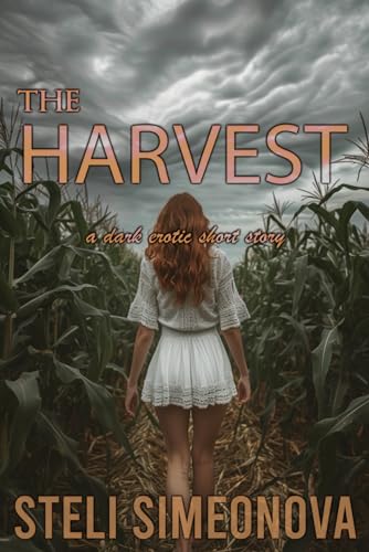 The Harvest: A Dark Erotic Short Story