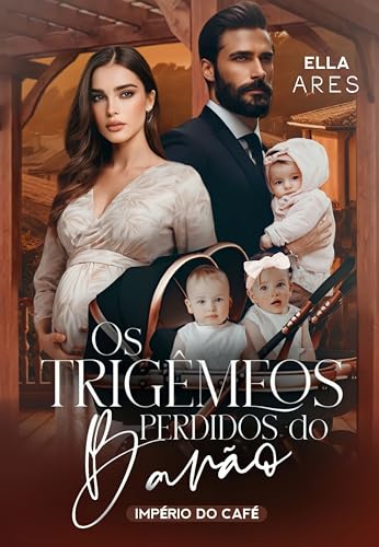 OS TRIGÊMEOS PERDIDOS DO BARÃO: IMPÉRIO DO CAFÉ