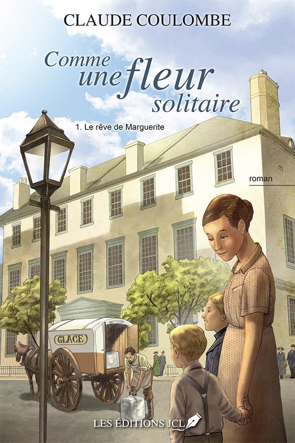 Le rêve de Marguerite (Comme une fleur solitaire t. 1)