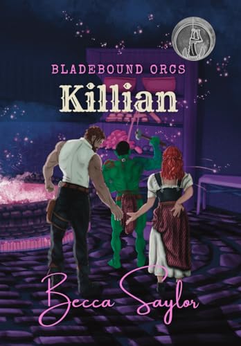 Killian (Bladebound Orcs, #2)