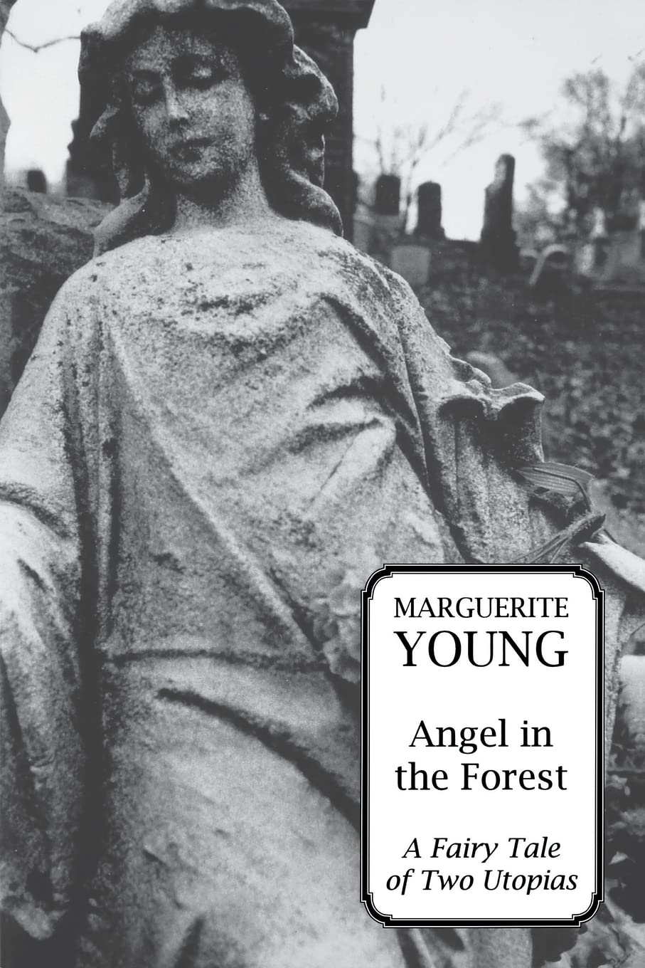 Angel in the Forest: A Fairy Tale of Two Utopias