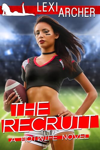 The Recruit: A Hotwife Novel