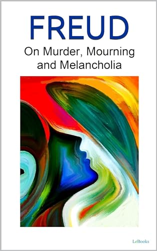 On Murder, Mourning and Melancholia - Freud book cover