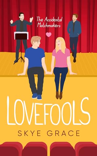 Lovefools: The Accidental Matchmakers