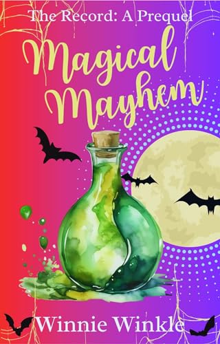 Magical Mayhem: A Prequel