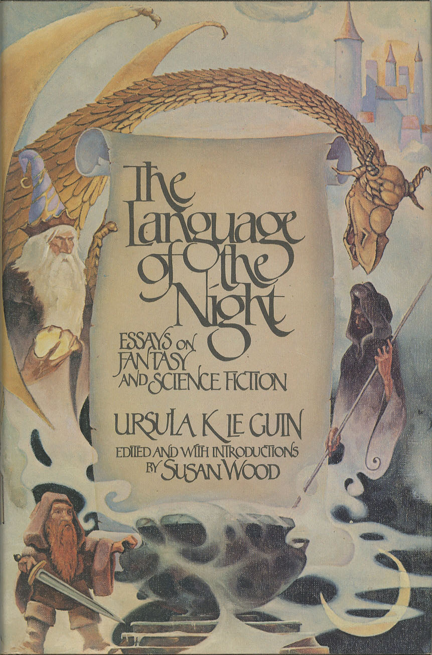 The Language of the Night: Essays on Fantasy and Science Fiction