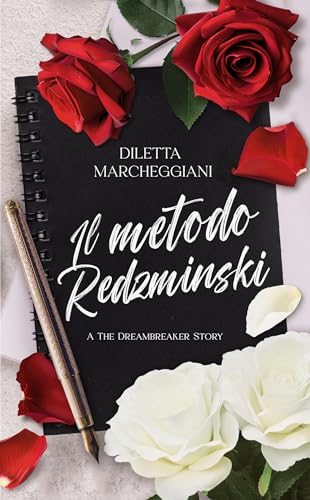 Il metodo Redzminski: A The Dreambreaker Story (The Dreambreaker Stories Vol. 2)