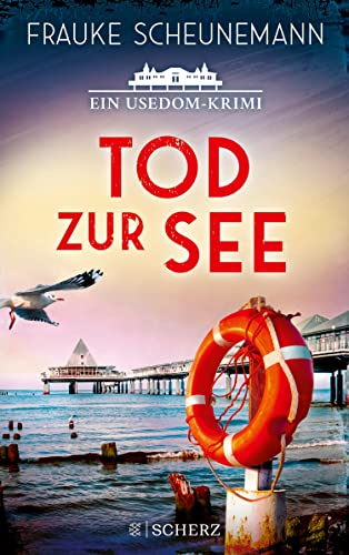Tod zur See: Ein Usedom-Krimi (Mai und Lorenz #3)