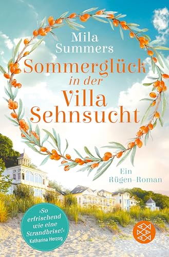 Sommerglück in der Villa Sehnsucht: Ein Rügen-Roman (Ostseehotel zum Verlieben 1)