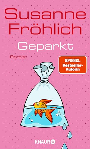 Geparkt: Roman | SPIEGEL Bestseller