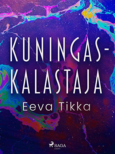 kuningaskalastaja-finnish-edition-by-eeva-tikka-goodreads