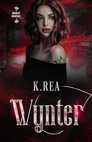 Wynter: IMMORTAL BLOODLINES